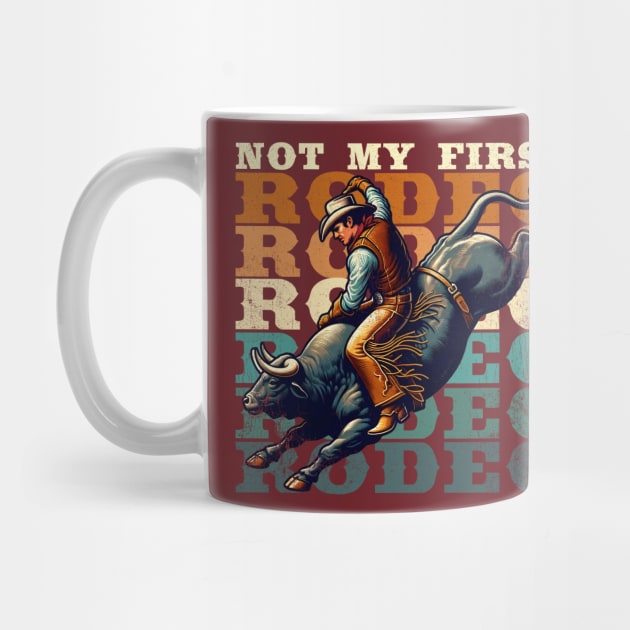 Not My First Rodeo by DetourShirts